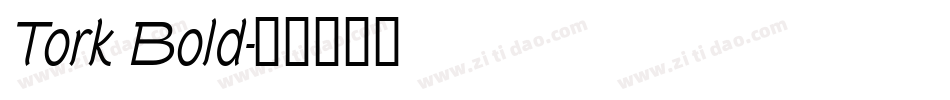 Tork Bold字体转换